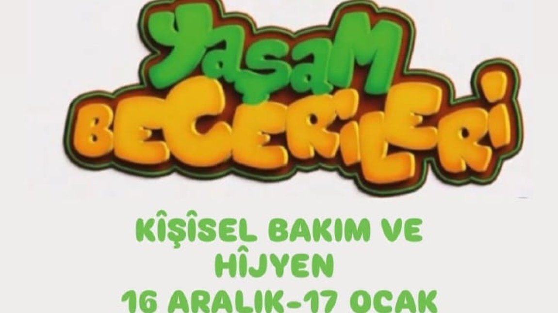 YAŞAM BECERİLERİ PROJESİ 